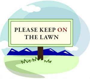 Please Keep On The Lawn